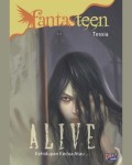 Fantasteen: Alive Kehidupan Kedua Atau ...