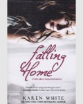 Falling Home: Cinta Akan Menemukanmu